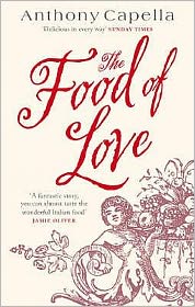 Cover for Anthony Capella · The Food Of Love (Paperback Book) (2005)