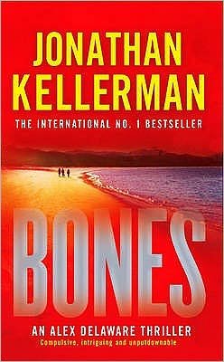 Cover for Jonathan Kellerman · Bones (Alex Delaware series, Book 23): An ingenious psychological thriller - Alex Delaware (Pocketbok) [1. utgave] (2009)