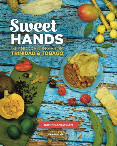 Cover for Ramin Ganeshram · Sweet Hands: Island Cooking from Trinidad &amp; Tobago, 3rd edition: Island Cooking from Trinidad &amp; Tobago (Paperback Book) [3 New edition] (2018)