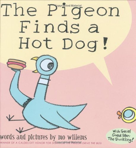 Cover for Mo Willems · The Pigeon Finds a Hot Dog! (Hardcover Book) (2004)