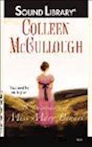Cover for Colleen McCullough · The Independence of Miss Mary Bennet (N/A) (2009)