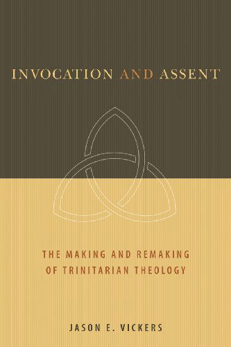 Cover for Jason E. Vickers · Invocation and Assent: The Making and the Remaking of Trinitarian Theology (Paperback Book) (2008)