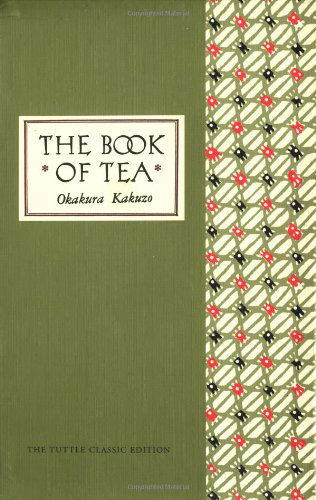 Cover for Okakura Kakuzo · The Book of Tea Classic Edition (Innbunden bok) (1989)