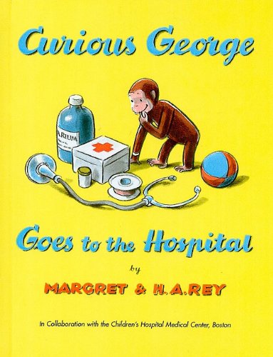 Cover for Margret Rey · Curious George Goes to the Hospital (Curious George (Prebound)) (Hardcover Book) (1966)