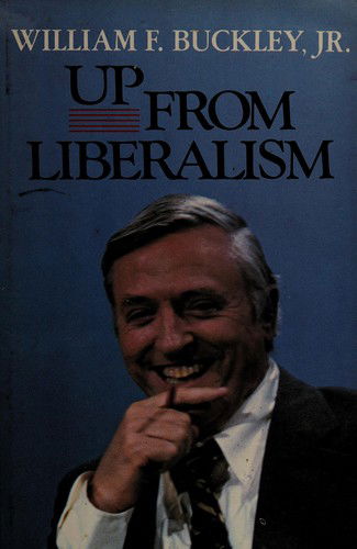 Cover for Buckley · Up from Liberalism - In Print (Hardcover Book) (1984)