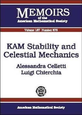 Cover for Alessandra Celletti · KAM Stability and Celestial Mechanics - Memoirs of the American Mathematical Society (Taschenbuch) [Illustrated edition] (2007)