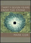 Cover for Mark Cox · Thirty-seven Years from the Stone - Pitt Poetry Series (Taschenbuch) (1998)