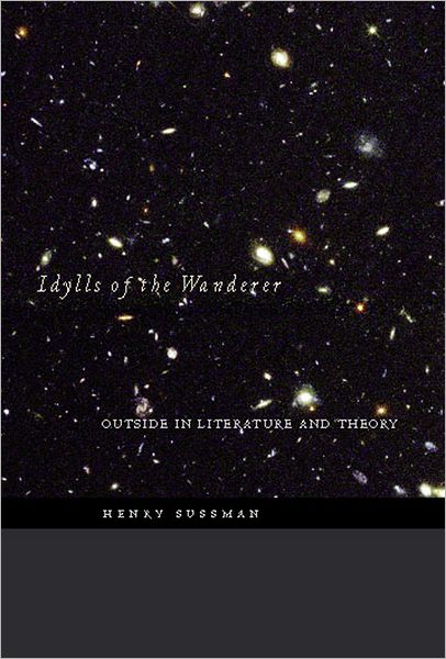 Cover for Henry Sussman · Idylls of the Wanderer: Outside in Literature and Theory (Hardcover Book) (2007)