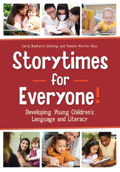 Cover for Saroj Nadkarni Ghoting · Storytimes for Everyone!: Developing Young Children's Language and Literacy (Paperback Book) (2013)