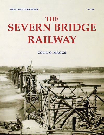 Cover for Colin G. Maggs · The Severn Bridge Railway (Paperback Book) (2023)