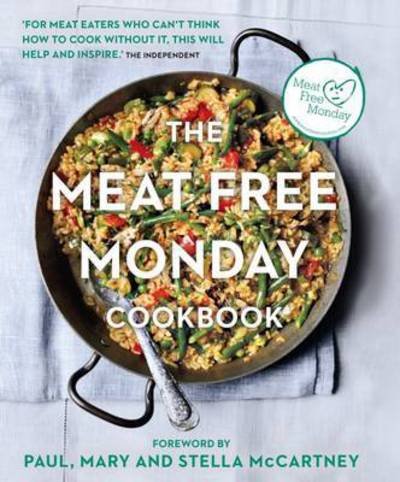 The Meat Free Monday Cookbook - Paul McCartney - Kirjat - Octopus Publishing Group - 9780857833693 - torstai 14. heinäkuuta 2016