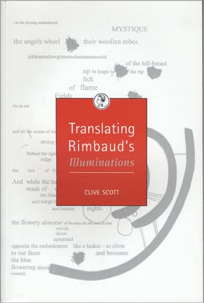 Cover for Prof. Clive Scott · Translating Rimbaud's Illuminations (Paperback Book) (2006)