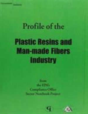 Cover for U.S. Environmental Protection Agency · Profile of the Plastic Resins and Man-made Fibers Industry (Taschenbuch) (2001)