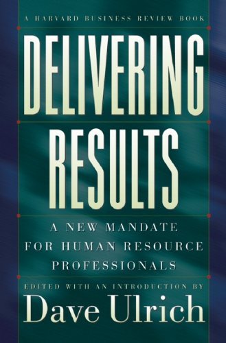 Cover for David Ulrich · Delivering Results: A New Mandate for Human Resource Professionals - A Harvard business review book (Inbunden Bok) [First edition] (1998)