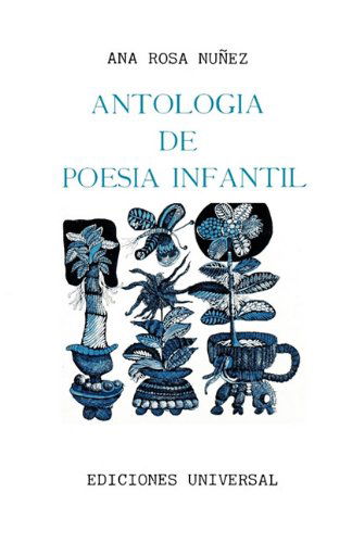 Cover for Ana R. Nunez · Antologia De Poesia Infantil (Coleccibon Antologbias) (Spanish Edition) (Taschenbuch) [Spanish, Large Type edition] (2011)