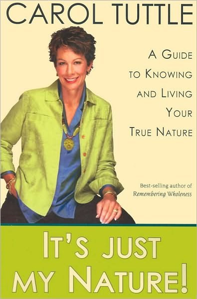 Cover for Carol Tuttle · It's Just My Nature! (Paperback Bog) [2nd edition] (2012)