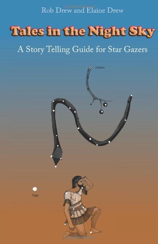 Cover for Rob Drew · Tales in the Night Sky: a Gentle Introduction to Star Gazing (Paperback Book) (2011)