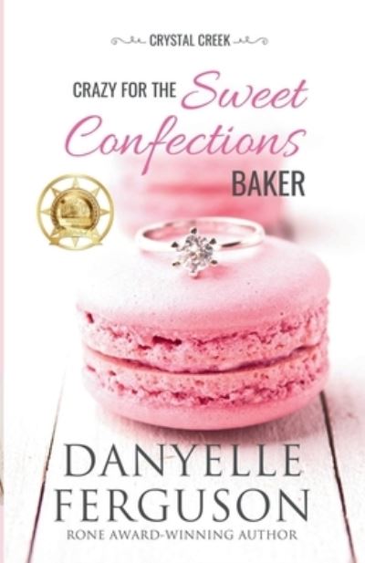 Cover for Danyelle Ferguson · Crazy for the Sweet Confections Baker (Book) (2022)