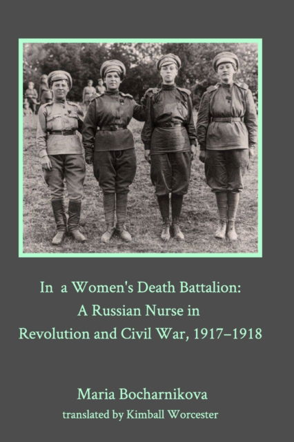 Cover for Maria Bocharnikova · In a Women's Death Battalion (Paperback Book) (2021)
