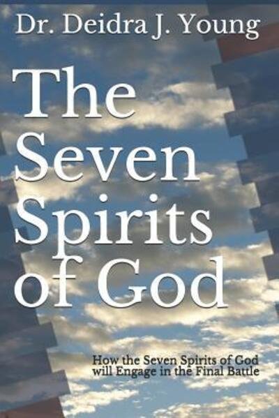 Cover for Deidra Jane Young · The Seven Spirits of God (Pocketbok) (2019)