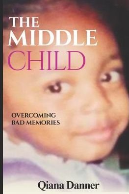 Cover for Qiana Danner · The Middle Child (Pocketbok) (2019)