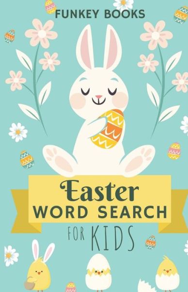 Cover for Funkey Books · Easter Word Search For Kids (Paperback Book) (2019)