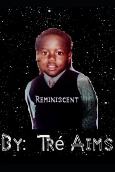 Cover for Tre Aims · Reminiscent (Paperback Bog) (2020)