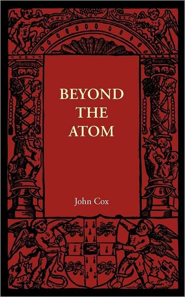 Cover for John Cox · Beyond the Atom (Taschenbuch) (2011)
