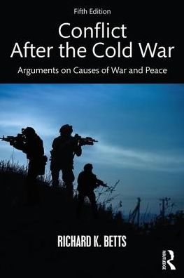 Cover for Richard Betts · Conflict After the Cold War: Arguments on Causes of War and Peace (Paperback Bog) [5 New edition] (2017)