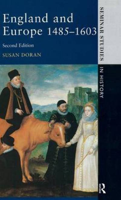 Cover for Susan Doran · England and Europe 1485-1603 - Seminar Studies (Hardcover bog) (2015)