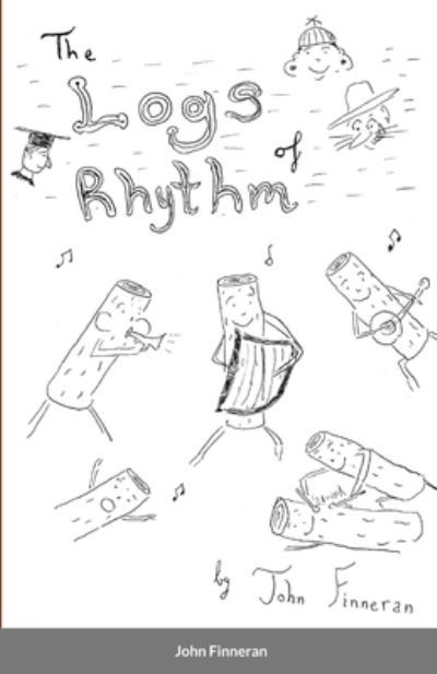 Cover for John Finneran · The Logs of Rhythm (Paperback Bog) (2021)