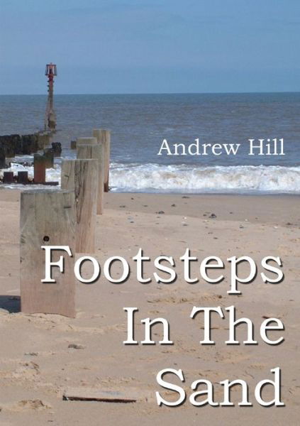 Cover for Andrew Hill · Footsteps in the Sand (Bok) (2013)