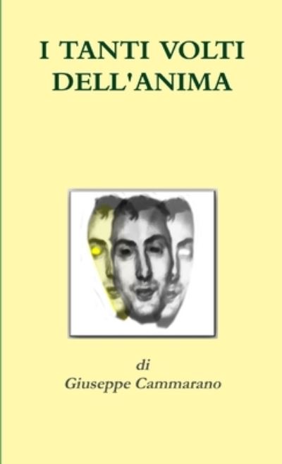 Cover for Giuseppe Cammarano · I Tanti Volti Dell'anima (Paperback Book) (2015)