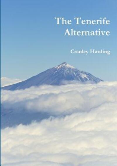 Cover for Cranley Harding · The Tenerife Alternative (Paperback Bog) (2016)