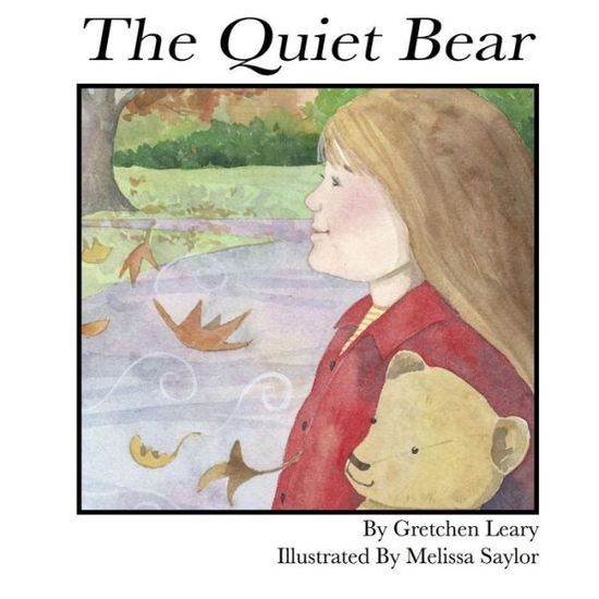 Cover for Gretchen Leary · The Quiet Bear (Paperback Book) (2015)