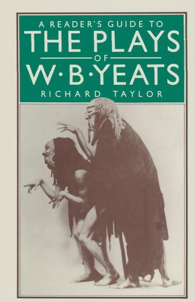 Cover for Richard H Taylor · A Reader's Guide to the Plays of W. B. Yeats (Paperback Book) [1st ed. 1984 edition] (1984)