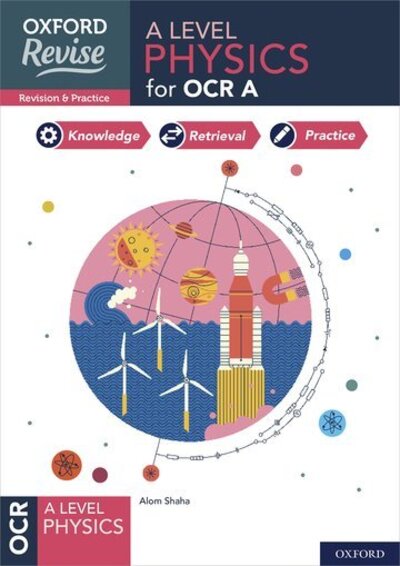 Helen Reynolds · Oxford Revise: A Level Physics for OCR A Complete Revision and Practice - Oxford Revise (Book) (2021)