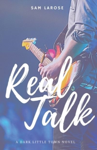 Cover for Sam LaRose · Real Talk (Paperback Book) (2020)