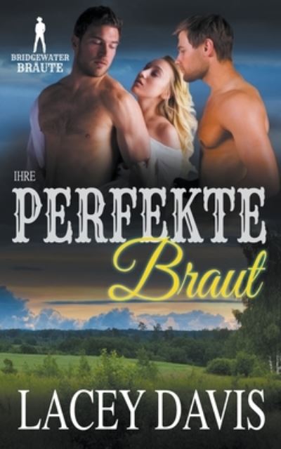 Cover for Lacey Davis · Ihre Perfekte Braut (N/A) (2021)