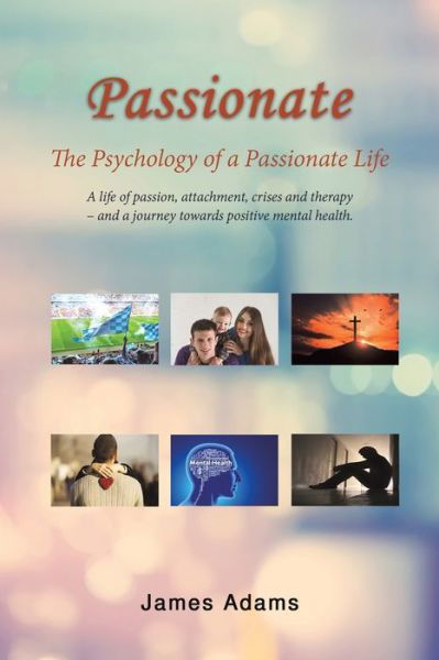 Cover for James Adams · Passionate: The Psychology of a Passionate Life (Paperback Book) (2022)