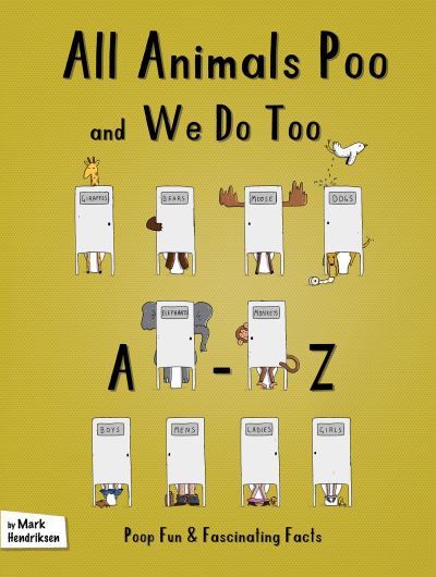 Cover for Mark Hendriksen · All Animals Poo and We Do Too (Paperback Book) (2023)