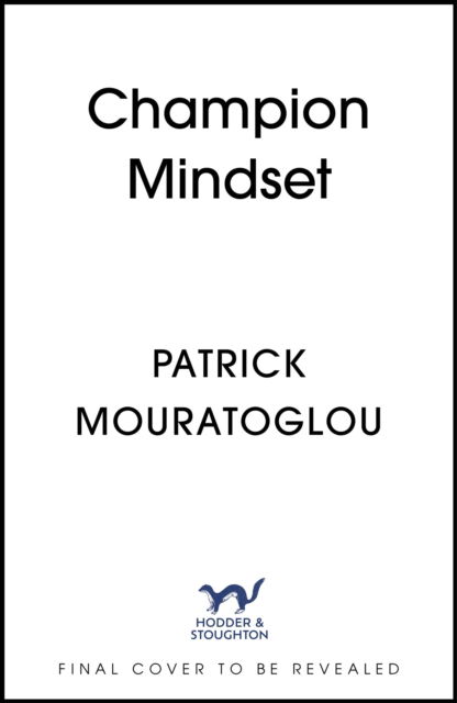 Cover for Patrick Mouratoglou · Champion Mindset: How to Coach Yourself to Win (Hardcover Book) (2025)