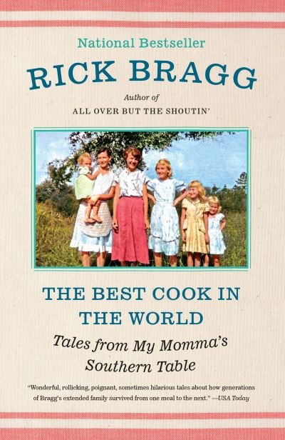 Cover for Rick Bragg · The Best Cook in the World: Tales from My Momma's Southern Table (Paperback Book) (2019)