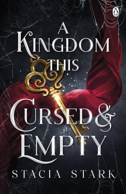 Cover for Stacia Stark · A Kingdom This Cursed and Empty: (Kingdom of Lies, book 2) - Kingdom of Lies (Taschenbuch) (2024)
