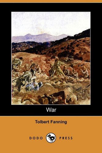 Cover for Tolbert Fanning · War (Dodo Press) (Paperback Book) (2009)