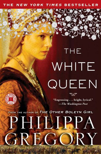 The White Queen (Cousins' War, Book 1) - Philippa Gregory - Livros - Touchstone - 9781416563693 - 6 de abril de 2010