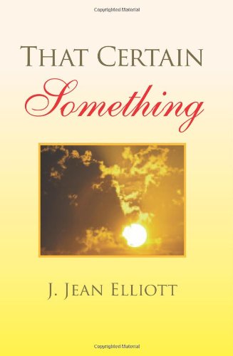 Cover for J Jean Elliott · That Certain Something (Paperback Book) (2010)