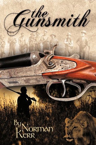 Cover for Kerr Norman Kerr · The Gunsmith (Hardcover Book) (2009)