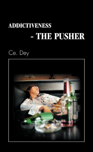 Cover for Ce Dey · Addictiveness - the Pusher (Hardcover Book) (2011)