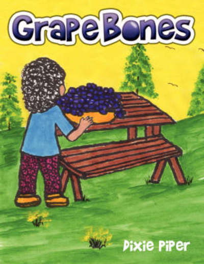 Cover for Dixie Piper · Grape Bones (Paperback Book) (2008)